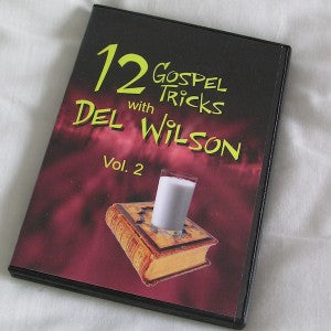 12 Gospel Magic Tricks with Del Wilson Vol. 2 - Learn Amazing Illusions for Church Performances & Christian Events