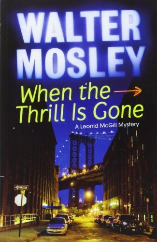 When the Thrill is Gone (Leonid McGill Mystery #3) by Walter Mosley – Paperback Mystery Novel for Crime Fiction Lovers | Perfect for Book Clubs & Late-Night Reading