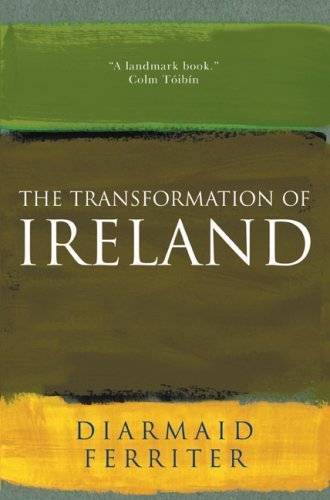 The Transformation of Ireland: Economic, Social & Political Change by Diarmid Ferriter - Irish History Book for Students & Researchers - Perfect for Academic Studies & Historical Research