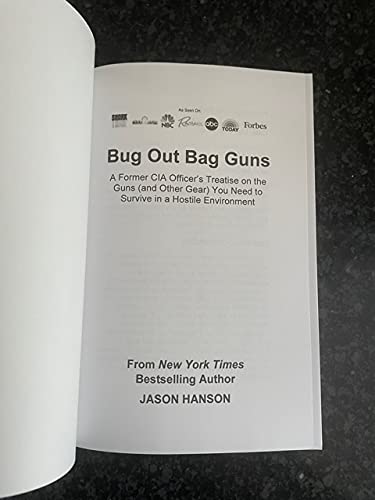 Survival Guns & Gear: Best Bug Out Bag Essentials for Hostile Environments – Former CIA Officer's Guide for Outdoor, Emergency & SHTF Preparedness