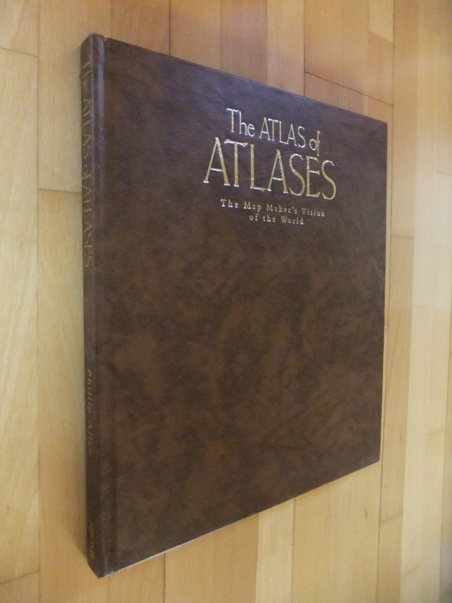The Atlas of Atlases: The Map Maker's Vision of the World | Historical & Modern Cartography Collection | Perfect for Travel Planning, Home Decor & Geography Enthusiasts