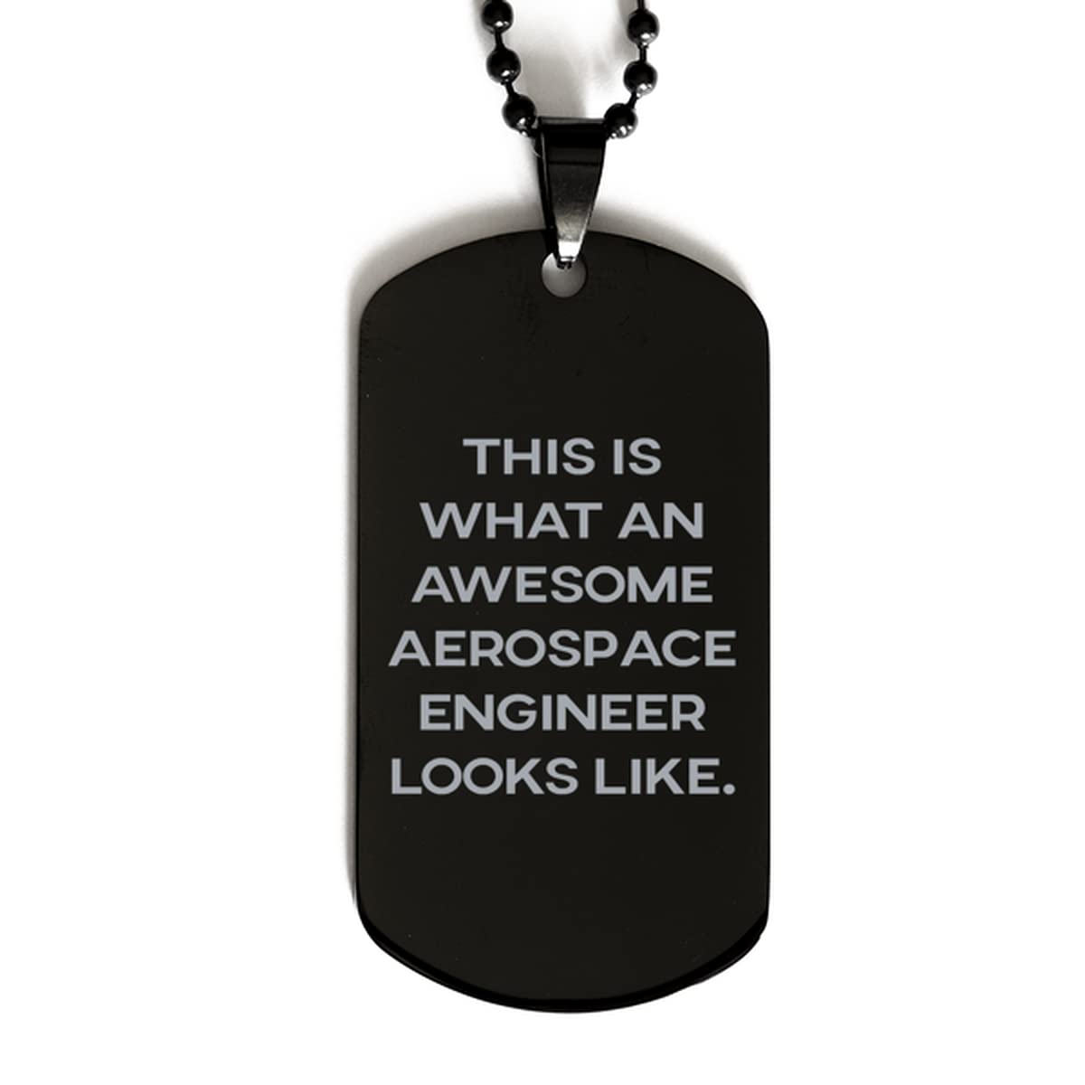 Aerospace Engineer Gifts - Unique Black Dog Tag for Men & Women | Coworker Appreciation