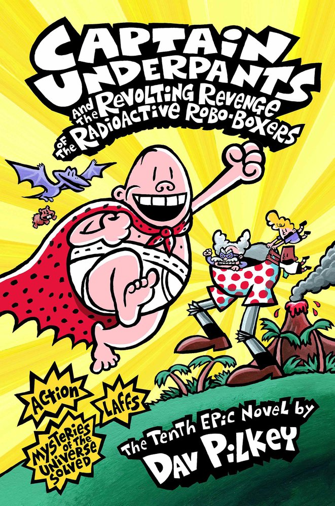 Captain Underpants and the Revolting Revenge of the Radioactive Robo-Boxers - Kids Adventure Book for Ages 7-10 | Funny Chapter Book for Elementary Readers | Perfect for Bedtime Stories and Classroom Reading