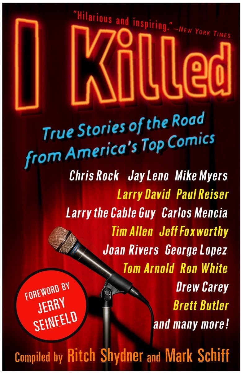 I Killed: True Road Stories from America's Top Comics - Hilarious Travel Tales for Road Trips & Comedy Fans