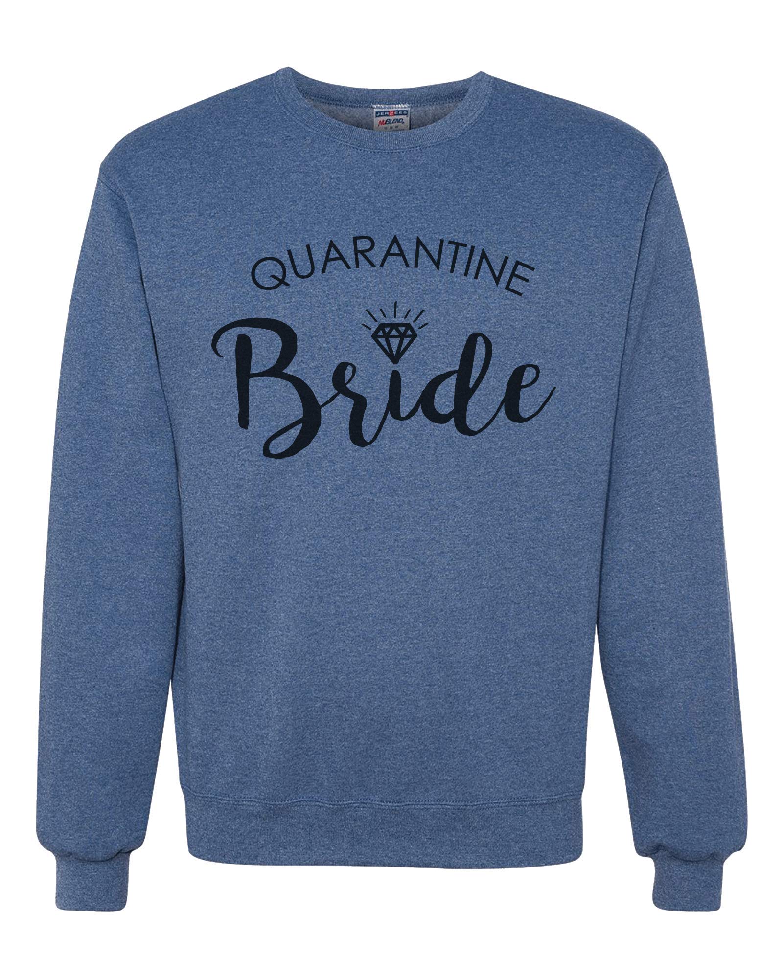 7 ate 9 Apparel Unisex Blue Wedding Sweatshirt - Perfect for Quarantine Brides, Casual Wedding Events & Cozy Home Celebrations