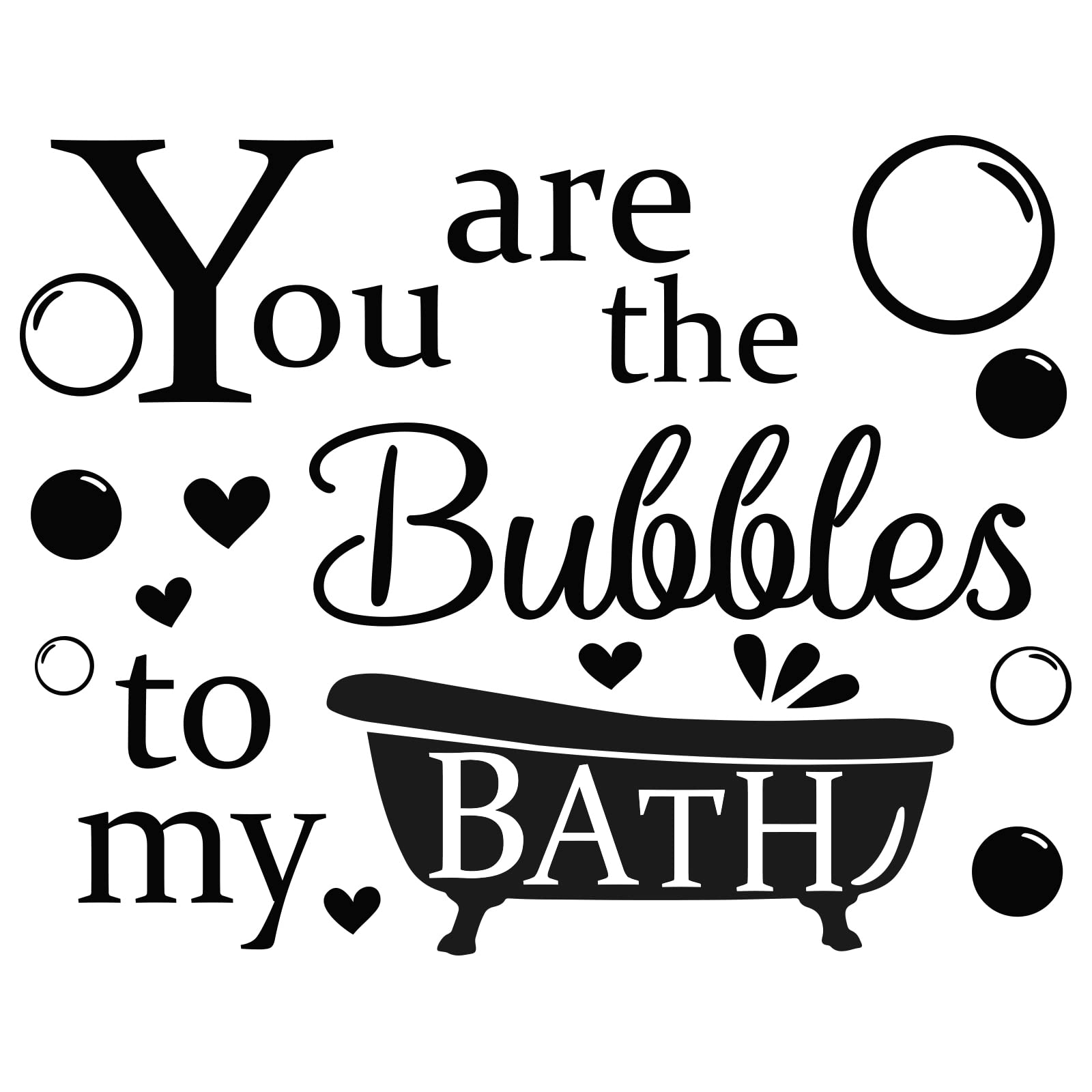 PLIGREAT Romantic Couple Bathroom Wall Decal - 'You Are The Bubbles to My Bath' Vinyl Sticker (19.7×15.4 inches) - Waterproof Bathroom Decor for Shower, Tub & Home Spa