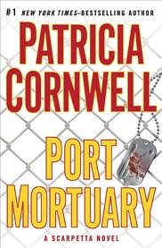 Port Mortuary (A Scarpetta Novel) - First Edition Hardcover Mystery Thriller Book - Perfect for Crime Fiction Lovers & Book Club Discussions