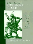 A Short History of Reformation Europe: Dances Over Fire and Water - Historical Book on European Reformation Era for Students & History Enthusiasts - Perfect for Academic Research & Cultural Studies