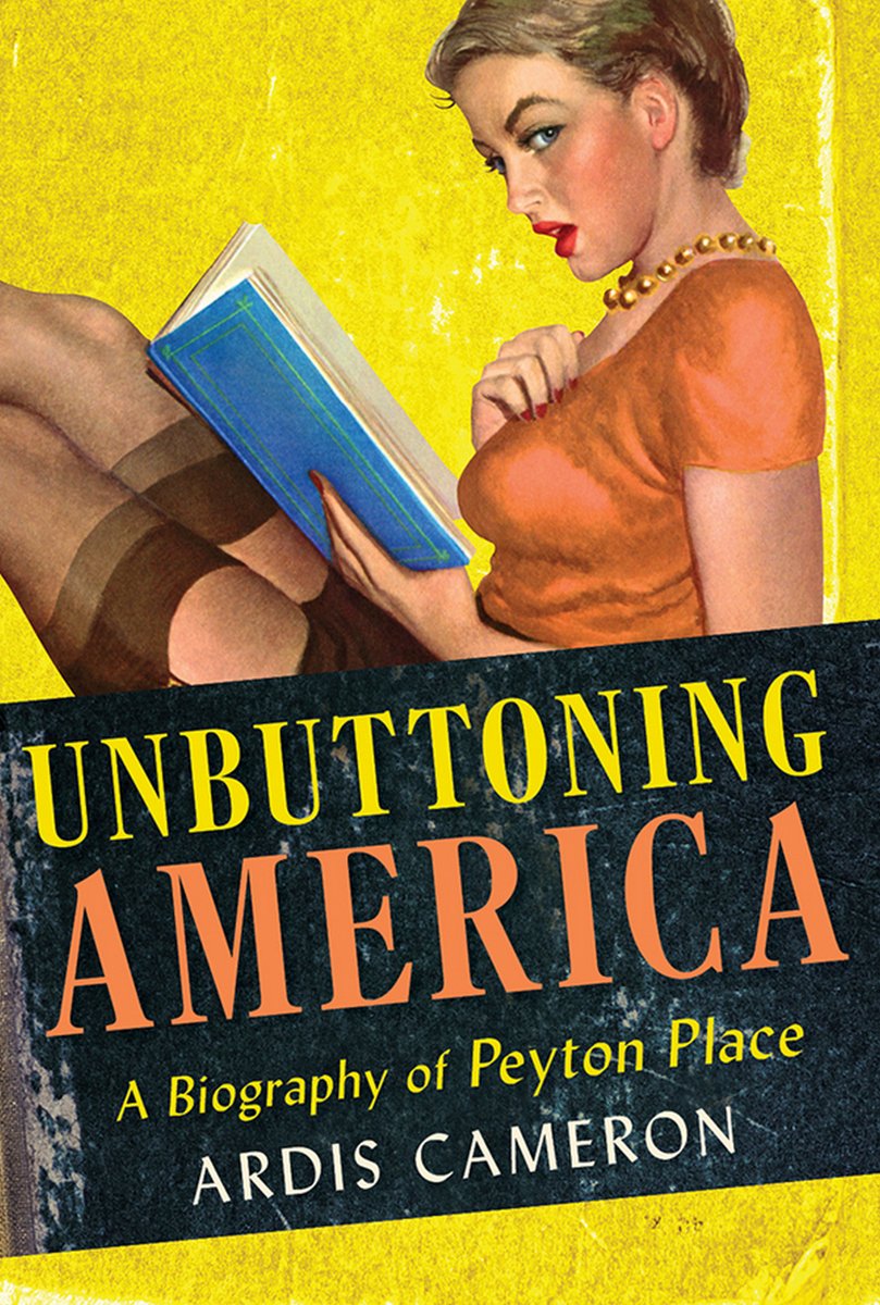 Peyton Place: The Untold Story - A Biography of America's Most Controversial Novel | Perfect for Book Clubs & Literary Enthusiasts