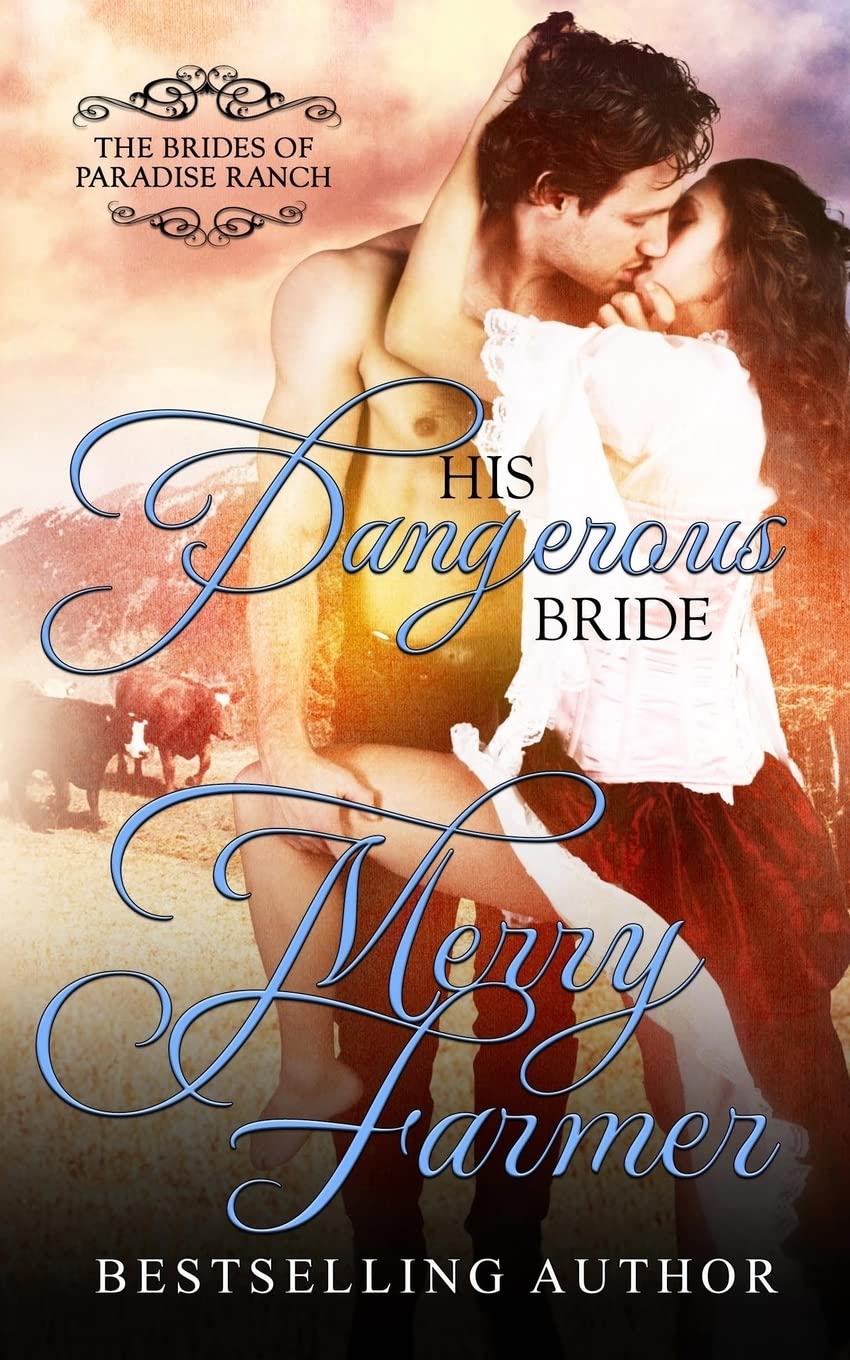 Dangerous Bride Romance Novel - Paradise Ranch Love Story for Readers