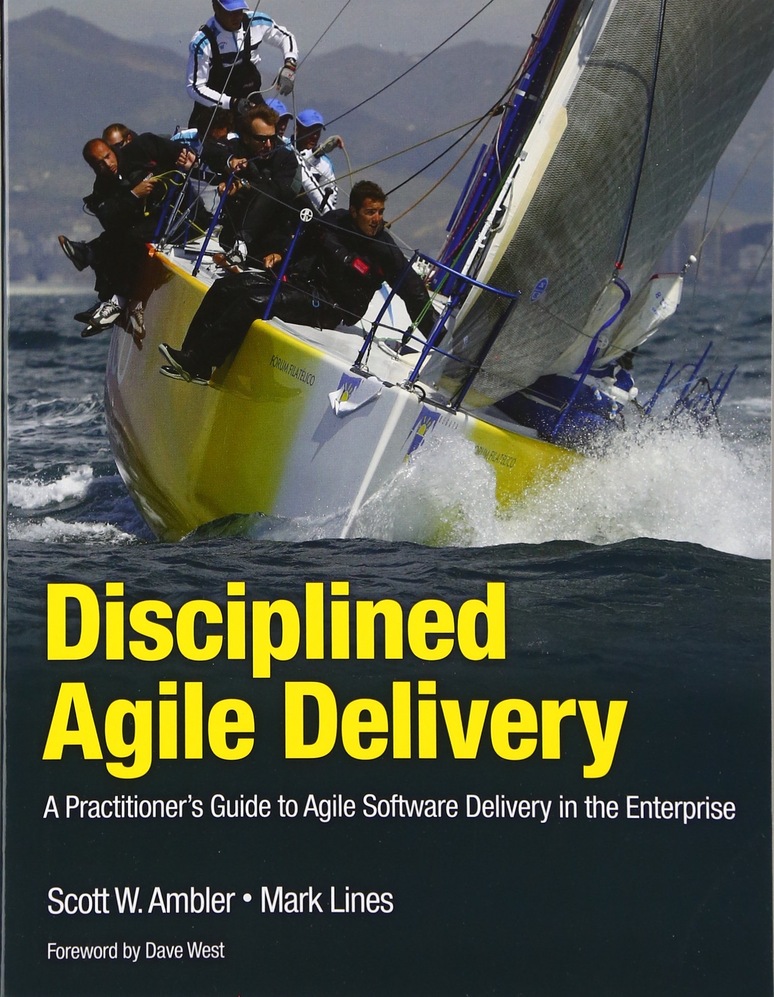 Disciplined Agile Delivery: A Practitioner's Guide to Agile Software Development in Enterprises | IBM Press Book | Improve Team Productivity & Project Management