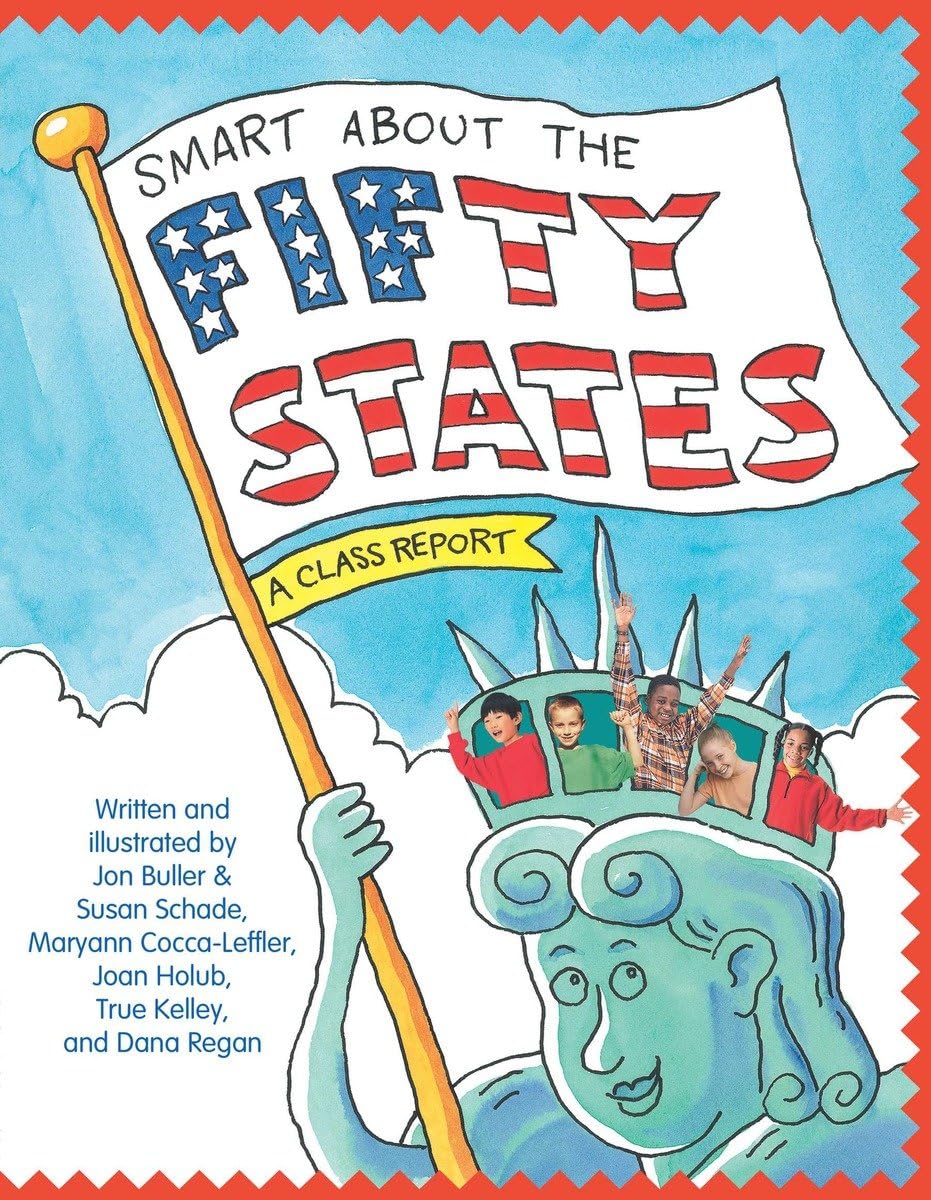 Smart About the Fifty States: A Class Report - US History Learning Book for Kids | Perfect for Homeschooling, Classroom Projects & American Geography Studies