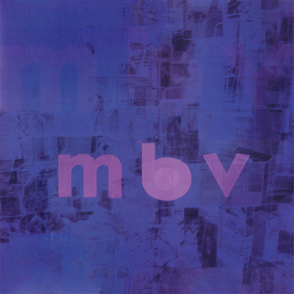My Bloody Valentine - m b v Limited Edition Vinyl LP + CD Album (Near Mint NM/M) - Perfect for Record Collectors & Indie Music Fans
