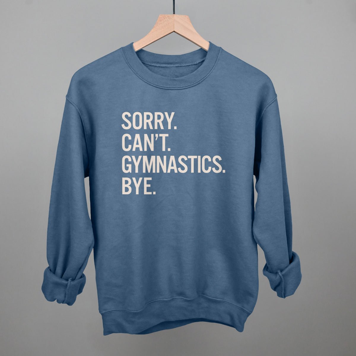 Funny Gymnastics Saying T-Shirt - Sorry Can't Gymnastics Bye - Gym Humor Apparel for Athletes & Coaches - Perfect for Workouts, Competitions & Gymnast Gifts