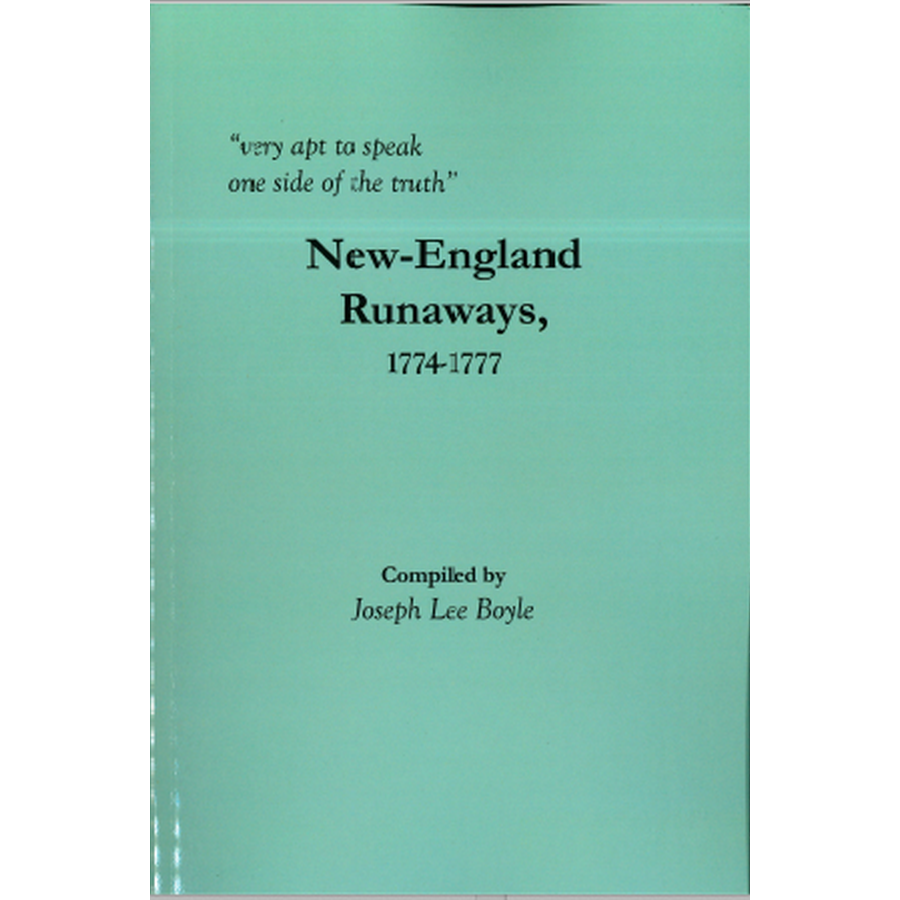 New England Runaways 1774-1777: Historical Accounts of Revolutionary War Fugitives - Perfect for History Buffs & Educators