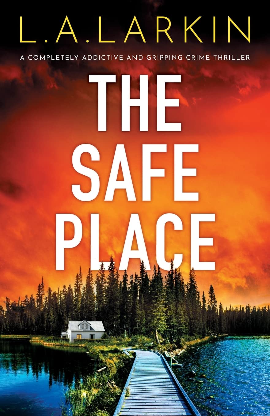 The Safe Place: A Gripping Crime Thriller Novel - Perfect for Mystery Lovers & Book Club Discussions