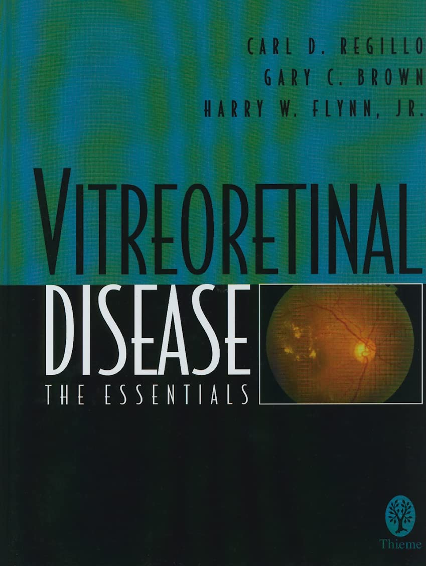 Vitreoretinal Disease Essentials: Diagnosis, Treatment & Management Guide for Eye Specialists | Perfect for Ophthalmologists & Retina Specialists