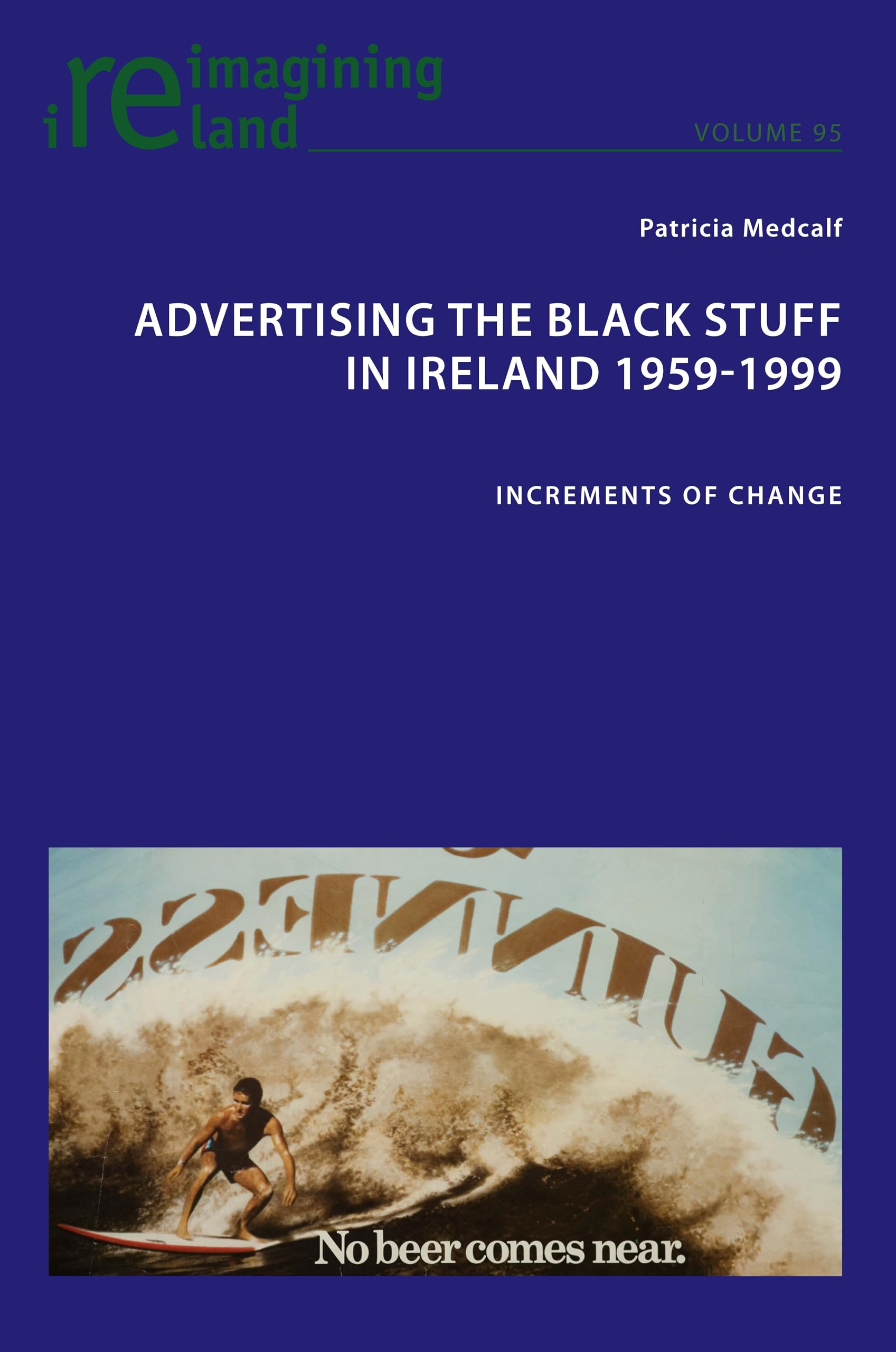 Black Stuff in Ireland 1959-1999 - Historical Advertising Study for Book Collectors
