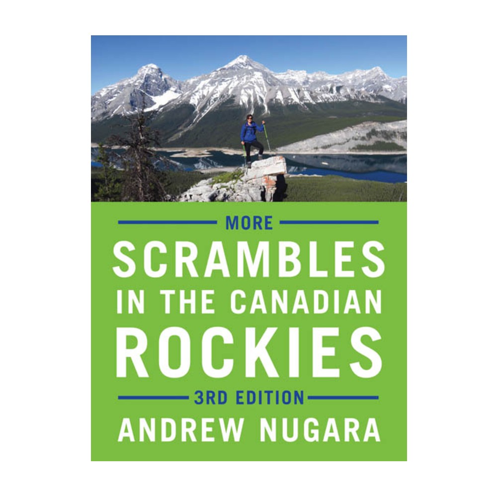 More Scrambles in the Canadian Rockies 3rd Edition - Best Hiking Guide for Rocky Mountain Adventures | Perfect for Outdoor Enthusiasts & Nature Explorers