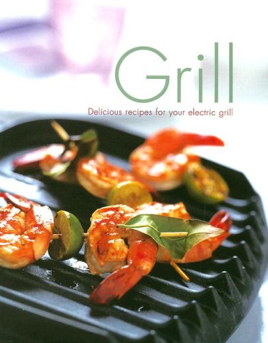 Electric Grill Recipes: Easy & Delicious Meals for Indoor Grilling | Perfect for Apartments, Camping & Quick Dinners