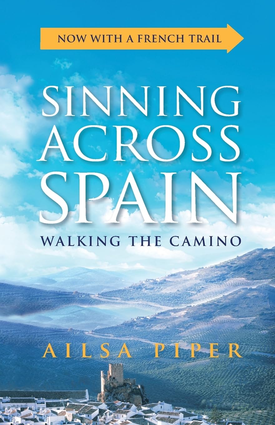 Walking the Camino de Santiago - Pilgrimage Hiking Guide for Spain Travel & Spiritual Journey | Perfect for Solo Travelers, Adventure Seekers & Soul Searching