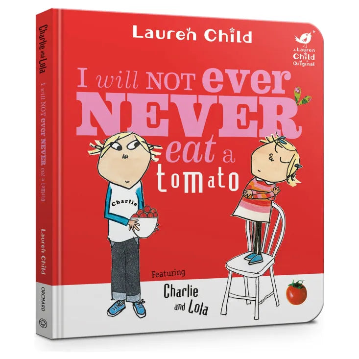 I Will Never Ever Eat a Tomato by Lauren Child - Fun Children's Book for Picky Eaters | Perfect for Bedtime Stories & Classroom Reading
