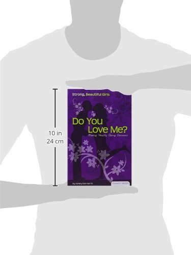Healthy Dating Decisions for Strong, Beautiful Girls - Essential Relationship Guide for Teens | Perfect for Self-Improvement & Confidence Building