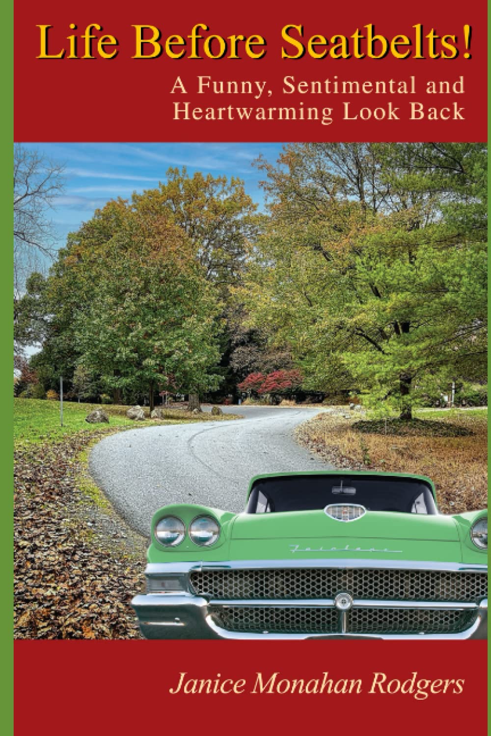 Life Before Seatbelts: Nostalgic & Heartwarming Vintage Car Safety History Book - Perfect for Automotive Enthusiasts and History Buffs