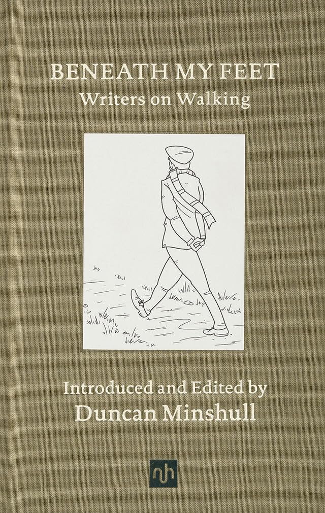 Beneath My Feet: Writers on Walking - Inspirational Book About Walking Journeys & Nature Exploration | Perfect for Hikers, Travelers & Book Lovers