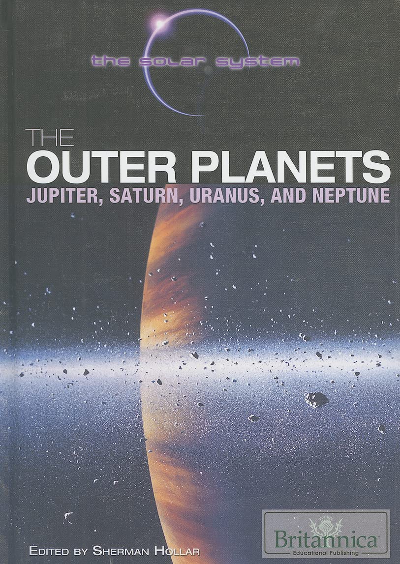 The Outer Planets: Jupiter, Saturn, Uranus & Neptune - Solar System Exploration Book for Kids & Adults - Perfect for Astronomy Study, Classroom Learning & Space Enthusiasts