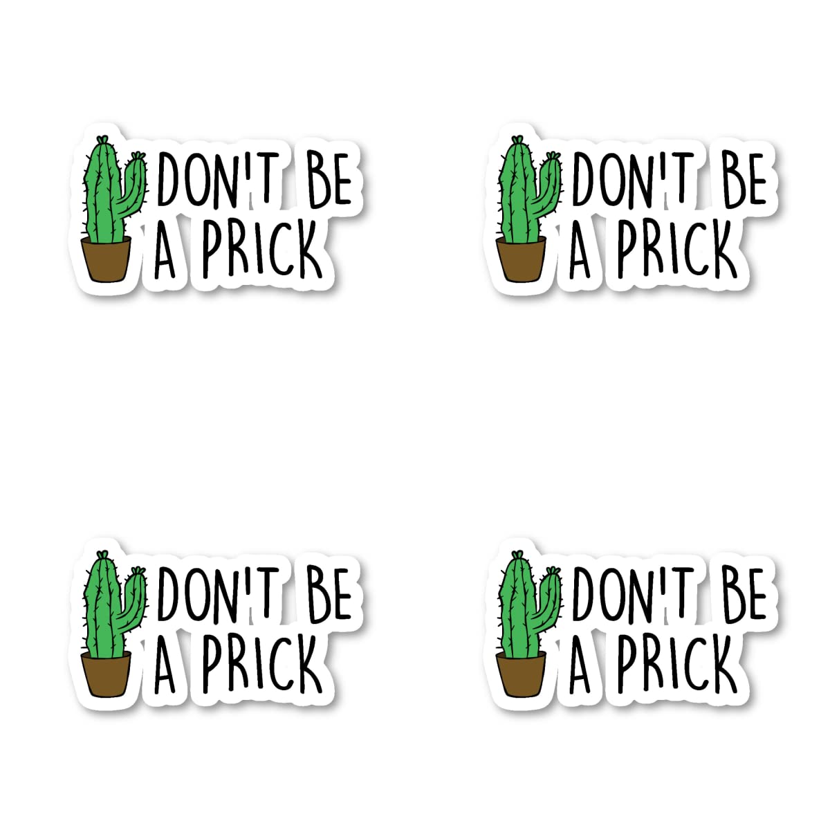 Funny 'Don't Be A Prick' Vinyl Stickers (4-Pack) - 2.5 Inch Durable Decals for Laptop, Phone, Tablet - Waterproof & Removable - Perfect for Office Humor, Gifts & Personalizing Devices
