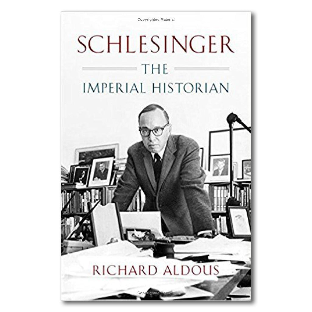 Schlesinger the Imperial Historian - Biography & Historical Insights | Perfect for History Enthusiasts & Academic Research
