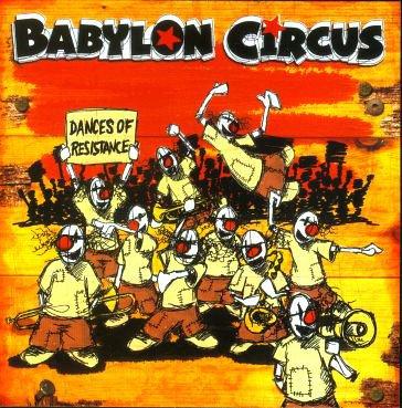 Babylon Circus - Dances of Resistance (Bonus Track Included) | Alternative World Music Album for Festivals, Travel & Cultural Events