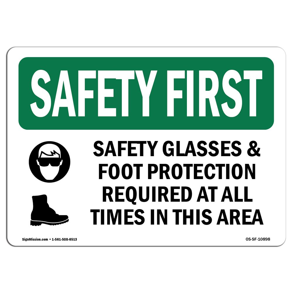 OSHA Safety First Sign - Safety Glasses & Foot Protection Required Vinyl Label Decal | Workplace, Construction Site, Warehouse Safety Sign | Made in USA for Business Compliance & Hazard Awareness