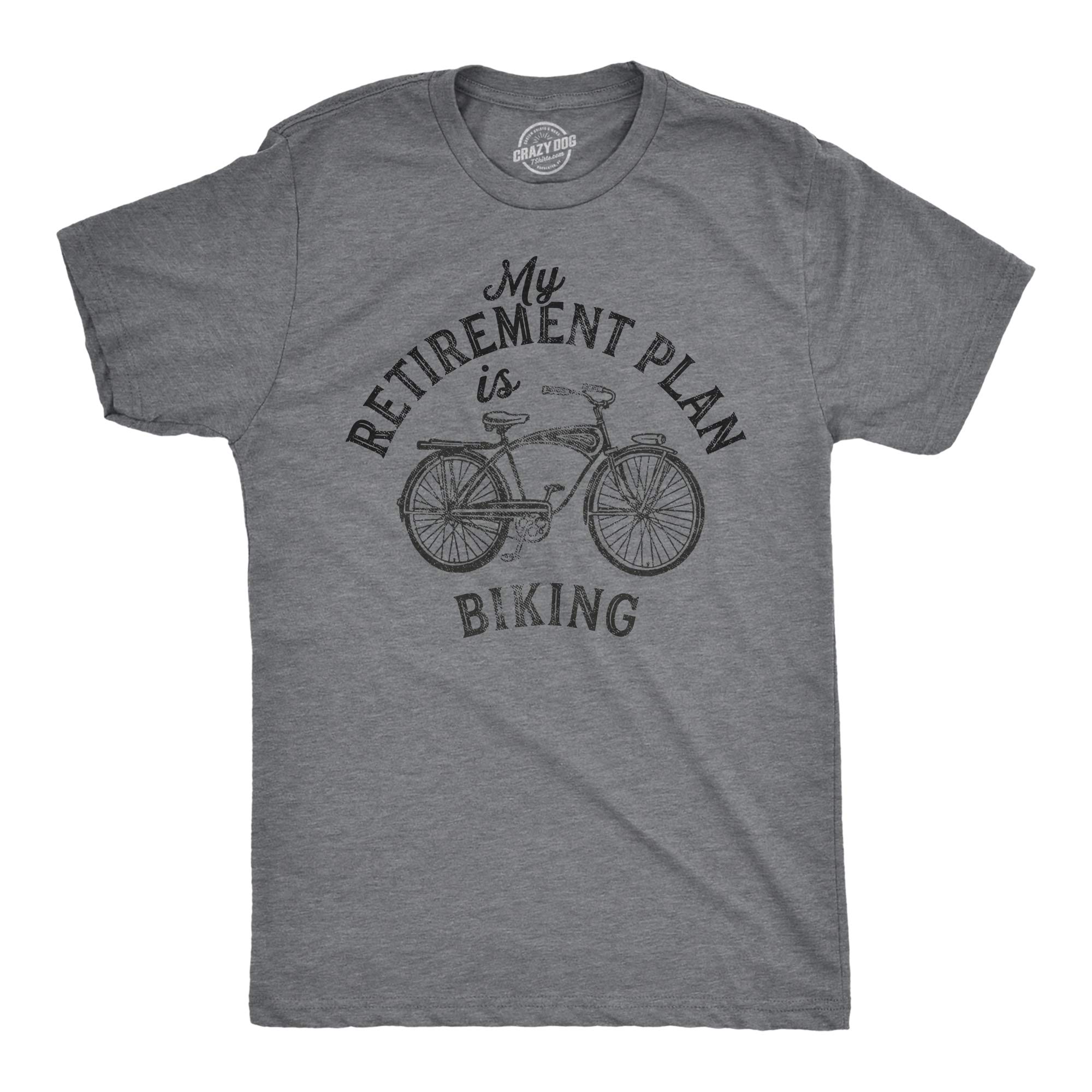 Funny Retirement Bike T-Shirt for Men - Crazy Dog 'My Retirement Plan is Biking' Cycling Humor Tee - Perfect for Cyclists, Birthday Gifts & Over The Hill Celebrations
