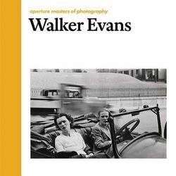 Walker Evans: Aperture Masters of Photography Hardcover Book - 2016 Collector's Edition | Perfect for Photography Enthusiasts, Art Collectors & History Buffs