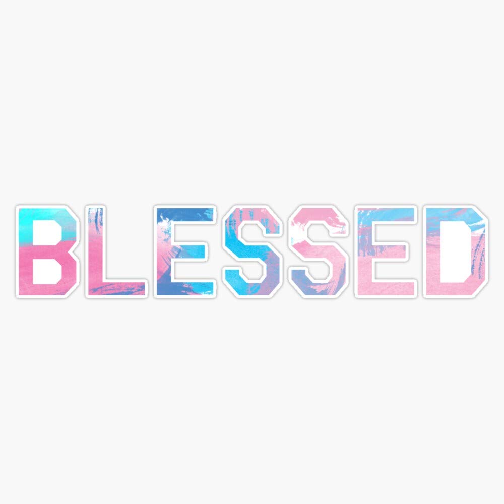 Blessed Vinyl Bumper Sticker - Waterproof 5