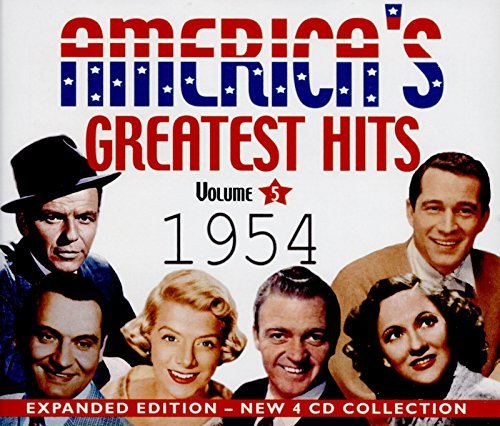 America's Greatest Hits 1954 (Expanded Edition) - Classic Music Compilation by Various Artists | Perfect for Vintage Music Lovers, Retro Parties & Nostalgic Listening