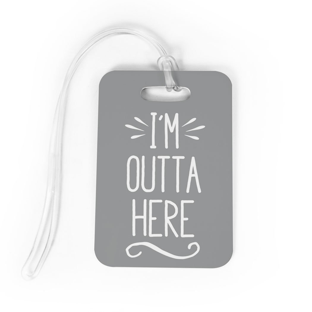 ChalkTalkSPORTS Personalized 'I'm Outta Here' Luggage Tag - Customizable Gray Travel Bag Tag with Backside Info Panel - Perfect for Suitcases, Backpacks & Travel Accessories