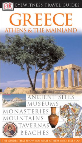 Eyewitness Travel Guide: Greece, Athens & the Mainland - Explore Ancient Ruins, Beaches & Culture | Perfect for Vacation Planning & Sightseeing