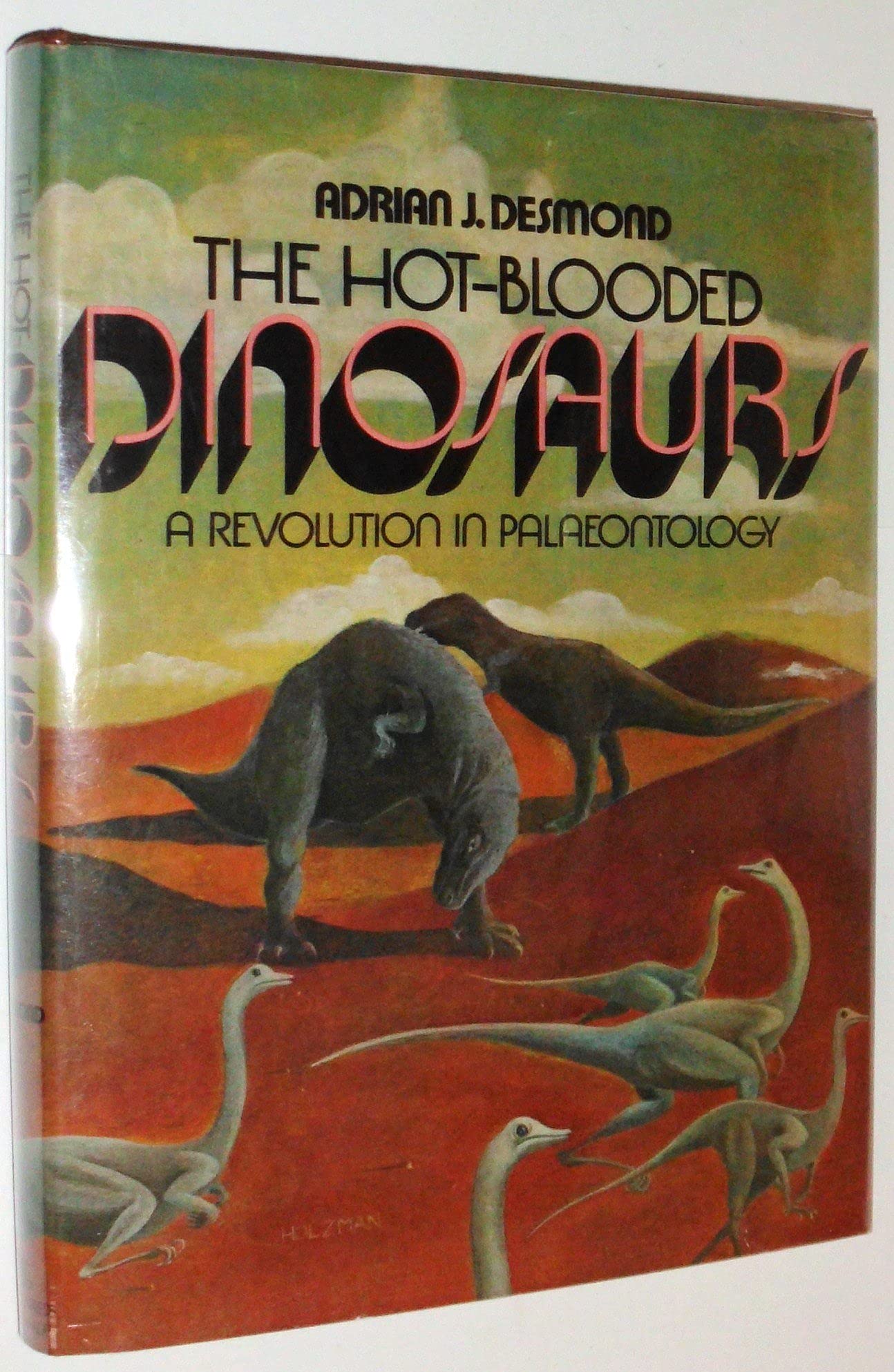 The Hot-Blooded Dinosaurs: Paleontology Breakthrough - Discover the Latest Dinosaur Research for Science Enthusiasts & Educators | Perfect for Classroom Learning & Museum Exhibits