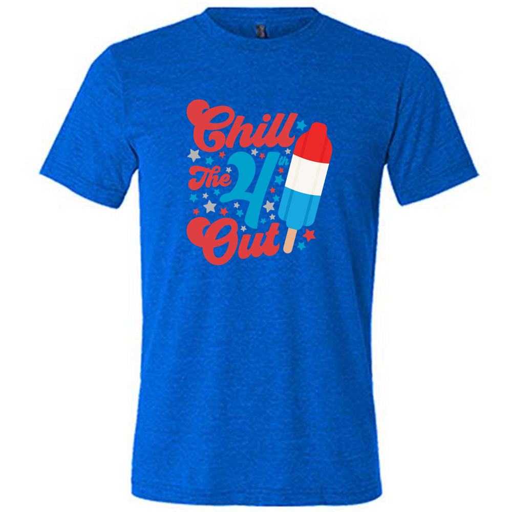 Unisex Chill The 4th Out Popsicle T-Shirt - Fun Summer BBQ & Independence Day Party Outfit
