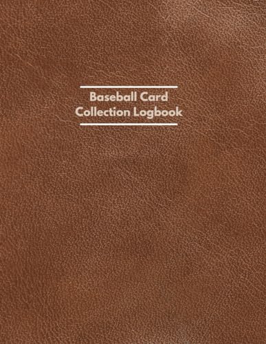 Baseball Card Collection Logbook - Sports Trading Card Collector Journal | Baseball Inventory Tracker & Record Keeping Organizer for Collectibles | Perfect Gift for Baseball Lovers & Card Collectors | Professional Brown Cover | Ideal for Card Shows, Trading Events & Personal Collection Management