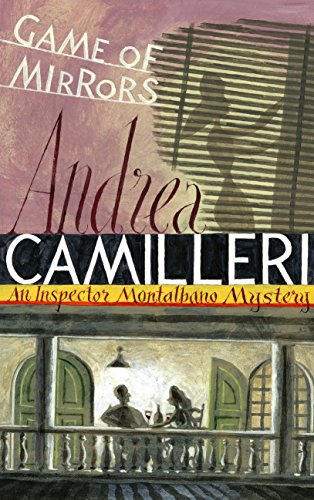 Game of Mirrors: Inspector Montalbano Mystery Novel - Perfect for Crime Fiction Enthusiasts and Italian Literature Fans