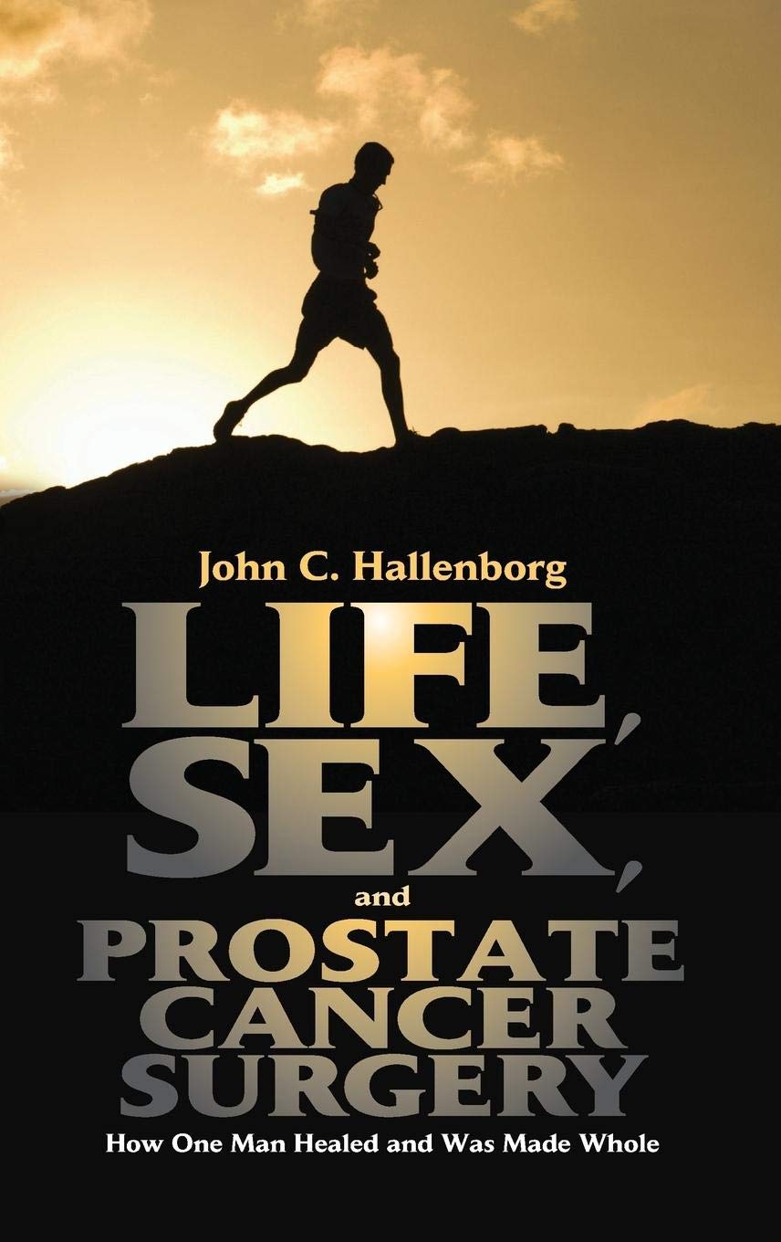 Life After Prostate Cancer Surgery: Recovery, Sexual Health & Healing Journey - Personal Wellness & Intimacy Tips for Men