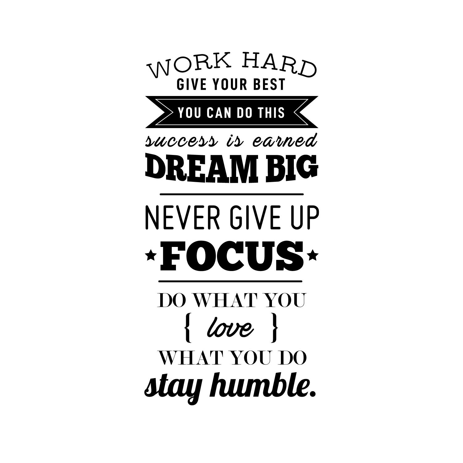 Vinyl Wall Art Decal - Work Hard Give Your Best You Can Do This - 40