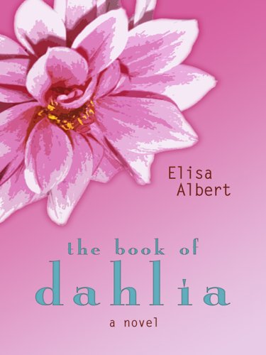 The Book of Dahlia - A Must-Read Novel for Book Lovers | Perfect for Book Clubs, Gifts & Relaxing Evenings