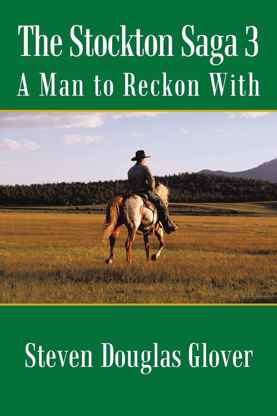 The Stockton Saga 3: A Man to Reckon With - Western Adventure Novel for Adults | Perfect for Book Clubs, Travel Reading & Historical Fiction Fans