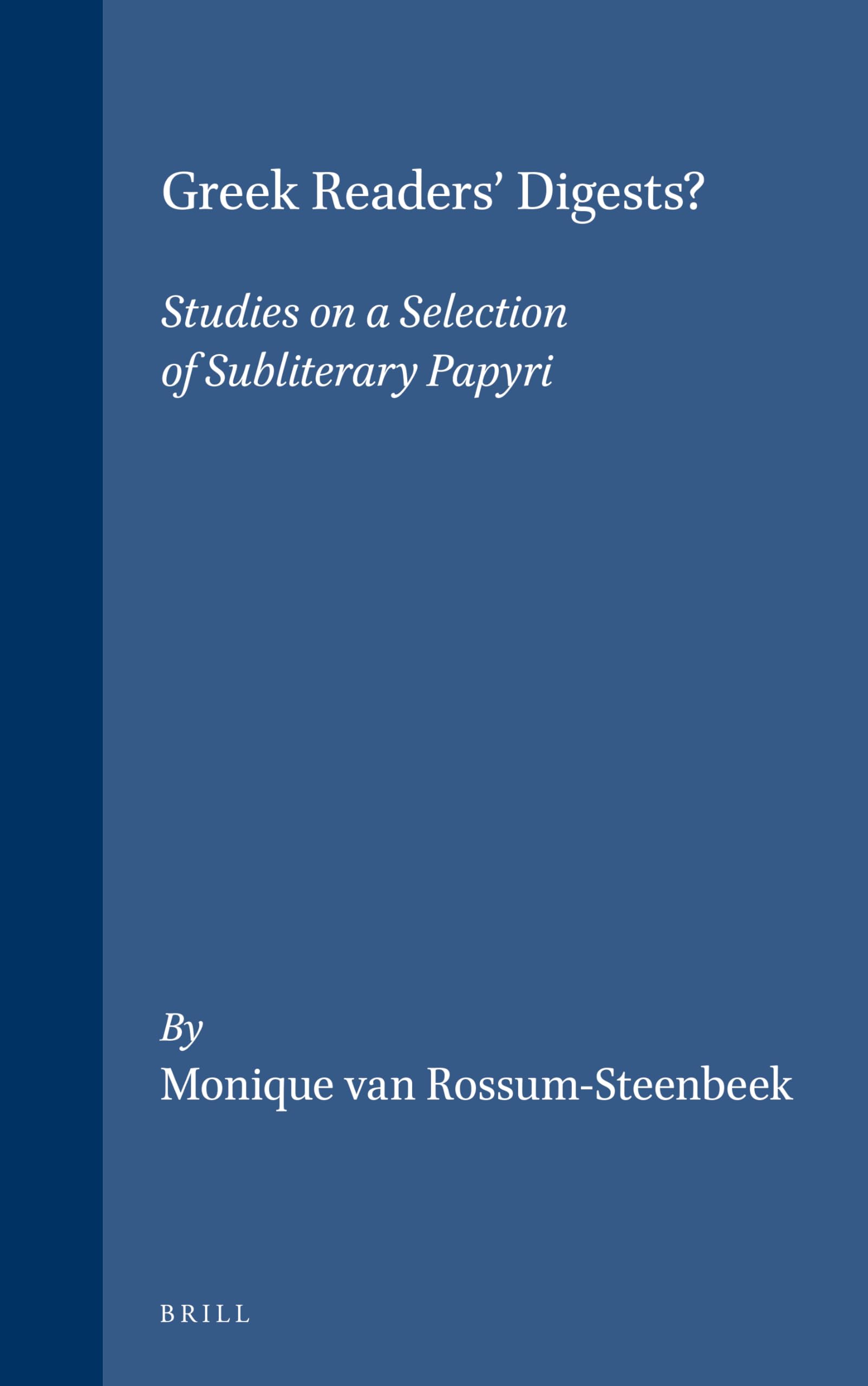 Greek Readers' Digests: Studies on Subliterary Papyri - Mnemosyne Supplementum 175 (English & Ancient Greek Edition) | Perfect for Classical Literature Scholars & Ancient History Research