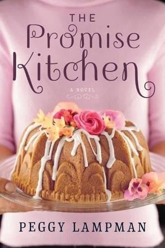 The Promise Kitchen: A Heartwarming Family Novel - Perfect for Book Clubs & Cozy Reading Nights